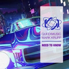 Queexmusic, Mark Krupp - Need To Know
