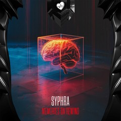 SyPhra - Memories On Rewind