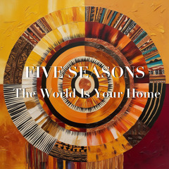 The World Is Your Home