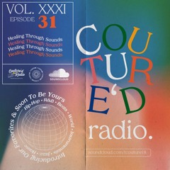 Couture'd Radio Vol. XXXI