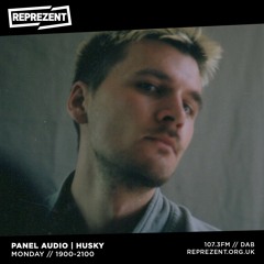 Panel | Reprezent Radio #36 w/ Husky