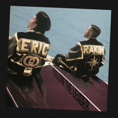 Eric B. and Rakim - Follow The Leader full album