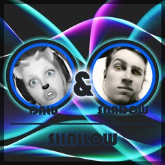 Shallow - Dalu & Shadow