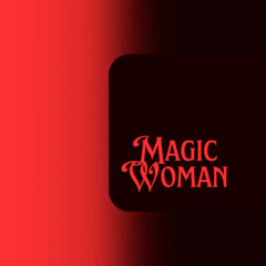 Magic Woman