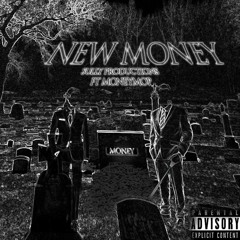 New Money(ft. Money Mop)