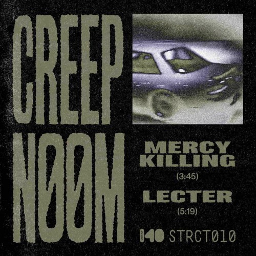 STRCT010 - CREEP N00M - #SHOWREEL