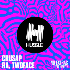 No Extras (feat. Bently)
