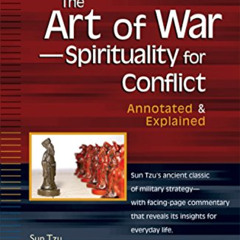[View] EBOOK 📩 The Art of War -- Spirituality for Conflict: Annotated & Explained by