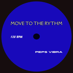 Move to the Rythm - Peps Vibra