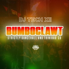 "BUMBOCLAWT" STRICTLY DANCEHALL & TRINIBAD 2020
