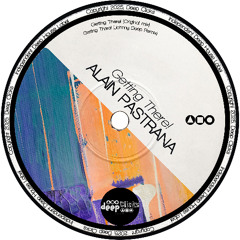 Alain Pastrana - Getting there! (Original Mix) [Deep Clicks]