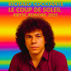 Richard Cocciante – Le Coup De Soleil (Krysc Rework 2025)