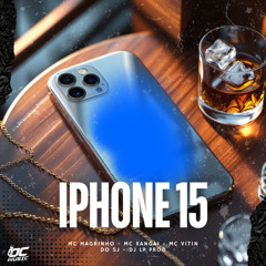 IPHONE 15 (feat. MC Xangai)