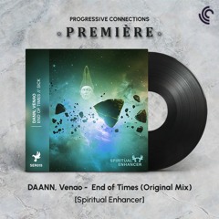 PREMIÈRE: DAANN, Venao -  End of Times (Original Mix) [Spiritual Enhancer]
