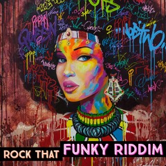 Rock That Funky Riddim