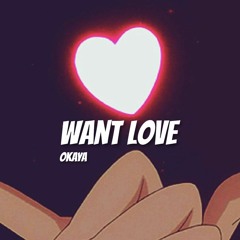 Want Love