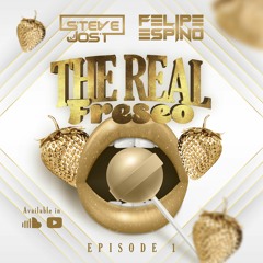 THE REAL FRESEO 🍓 [Episode 1] By Steve Jost & Felipe Espino