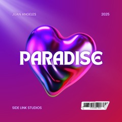 Juan Angeles-Paradise (Prod.Ruby Meraki)