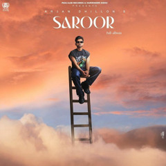 Saroor Arjan Dhillon  (full album)