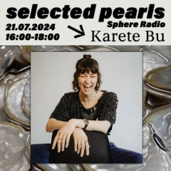 selected pearls 001 w/ Sachsenperle & Karete Bu - 21.07.2024