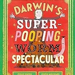 FREE B.o.o.k (Medal Winner) Darwin's Super-Pooping Worm Spectacular