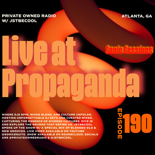 PRIVATE OWNED RADIO #190 (Live at Propaganda)