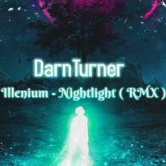 DarnTurner - NightLight - Makina RMX ( 22 )