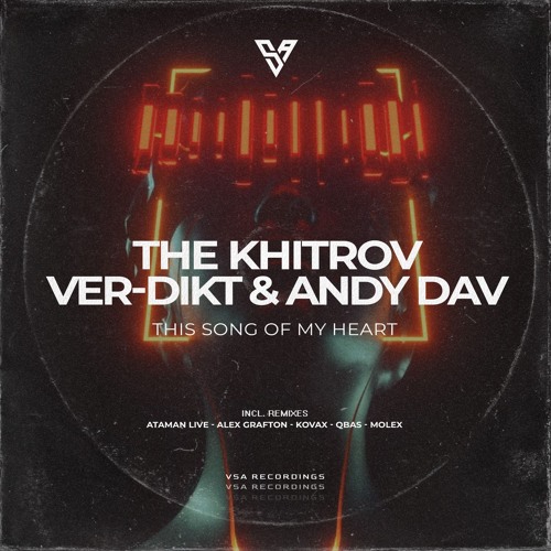 The Khitrov, Ver-dikt, Andy Dav - This Song of My Heart [VSA Recordings]