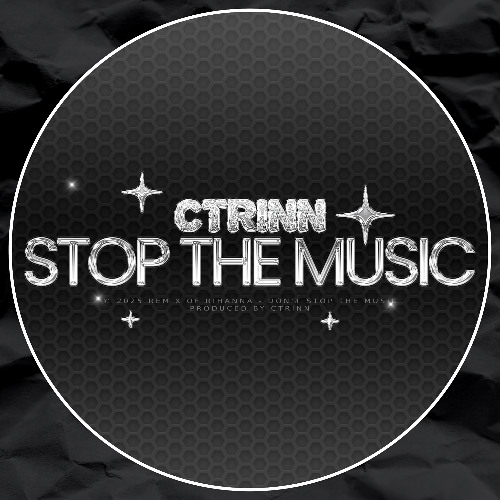 CTRINN - STOP THE MUSIC