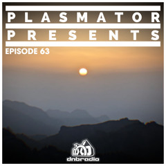 Plasmator LIVE on DNBRADIO - Plasmator Presents Episode 63