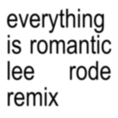 Charli xcx-everything is romantic (Lee Rode remix)