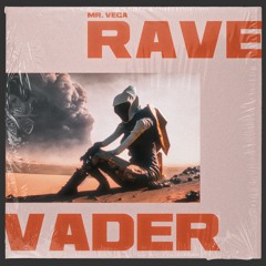 Mr. Vega - Rave Vader