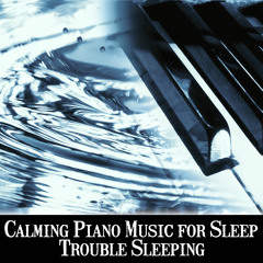 Calming Piano Music for Sleep