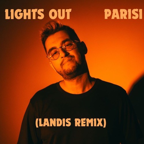 LIGHTS OUT (LANDIS REMIX)