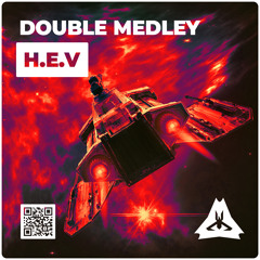 Double Medley - H.e.v