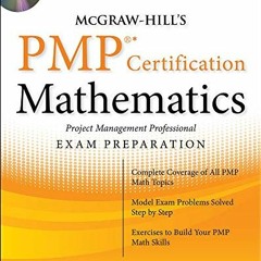 READ EPUB 📧 McGraw-Hill's PMP Certification Mathematics: Project Management Professi