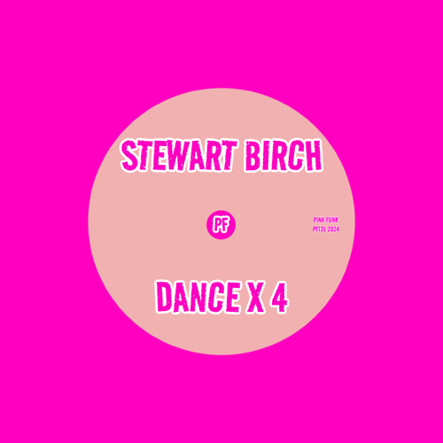 Stewart Birch - Dance X 4
