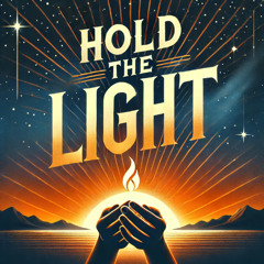 Hold the Light
