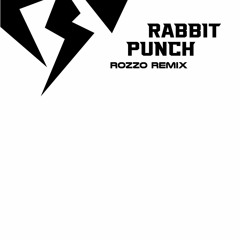 Rabbit Punch - Big Time (rozzo remix)