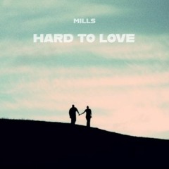 Hard To Love (Prod. classik & thislandis)