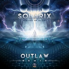 Solarix - Arrival Of Aliens (Outlaw Remix) <<<[FREE DOWNLOAD]>>>