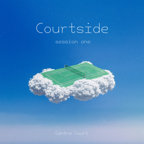 Courtside - session one