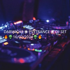 DARWICH3 ◉ PSYTRANCE ◉ DJ SET 🔥👽16/02/2024👽🔥
