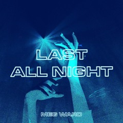 Premiere: Meg Ward 'Last All Night'