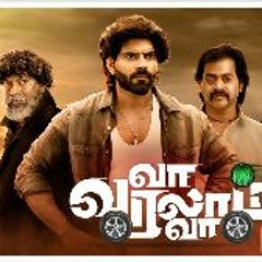 Va Varalam Va (2023) (.FullMovie.) Online Streaming For Free 8409345