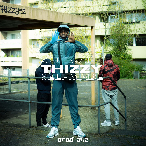 THIZZY - Selfmade (prod. axz)