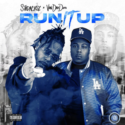 Stadackz & VonDhaDon - RUN IT UP (Official Audio)