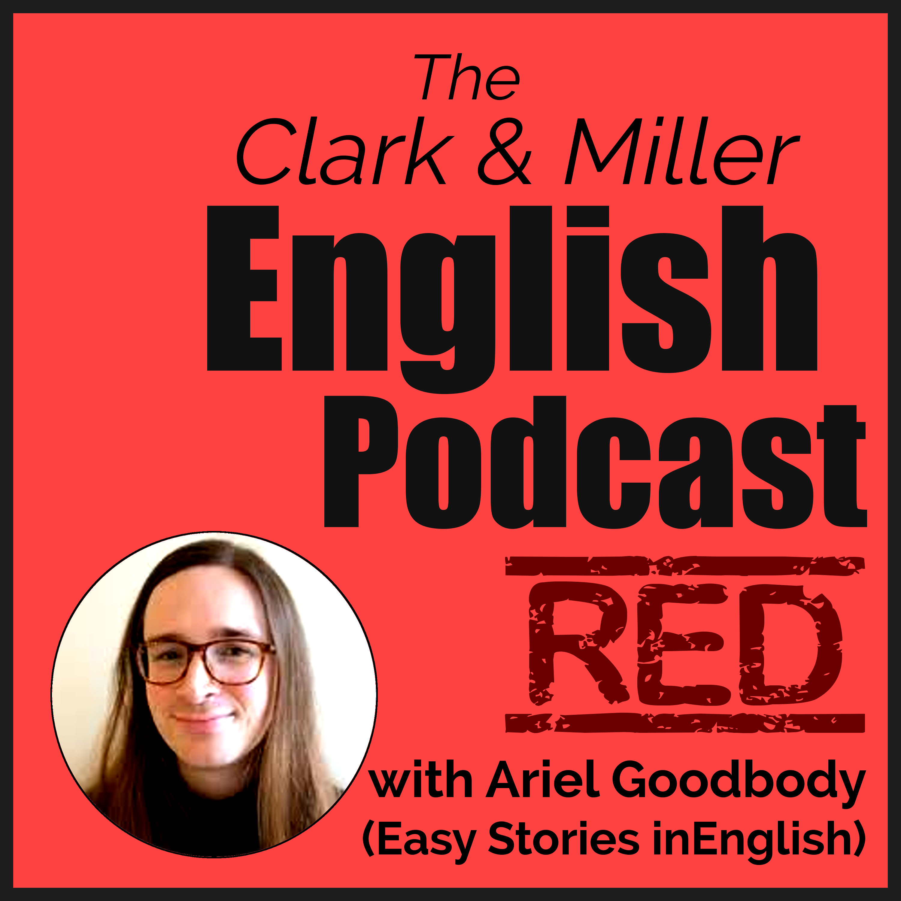 The Clark and Miller English Podcast