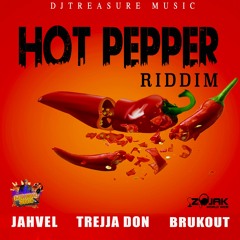 Hot Pepper Riddim Mix (2020) Jahvel, Trejja Don, BrukOut, Arsones (DJ Treasure Music)