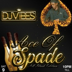 @ITSDJVIBES LIVE @ ACE OF SPADE 2021 - DANCEHALL LIVE AUDIO